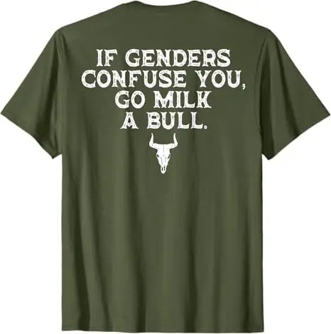 If Genders Confuse You Go Milk A Bull (on Back) T-Shirt Men's Fashion Designer Graphic Saying Tee Short Sleeve Blouses Dad Gifts