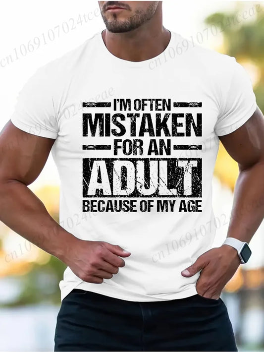 Men's Summer T-Shirts I’m Often Mistaken for An Adult Because of My Age Graphic Tshirts Funny Adulting Quote Shirt Design Tops