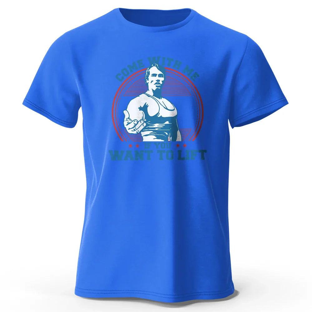 Come with Me If You Want To Lift Printed Men's T-Shirt 100% Cotton Oversized Funny Graphic Tees for Men Summer Tops