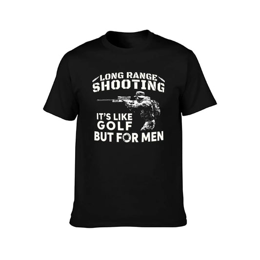 Long Range Shooting Its Like Golf But For T-Shirt tees blanks animal prinfor boys sublime mens clothes