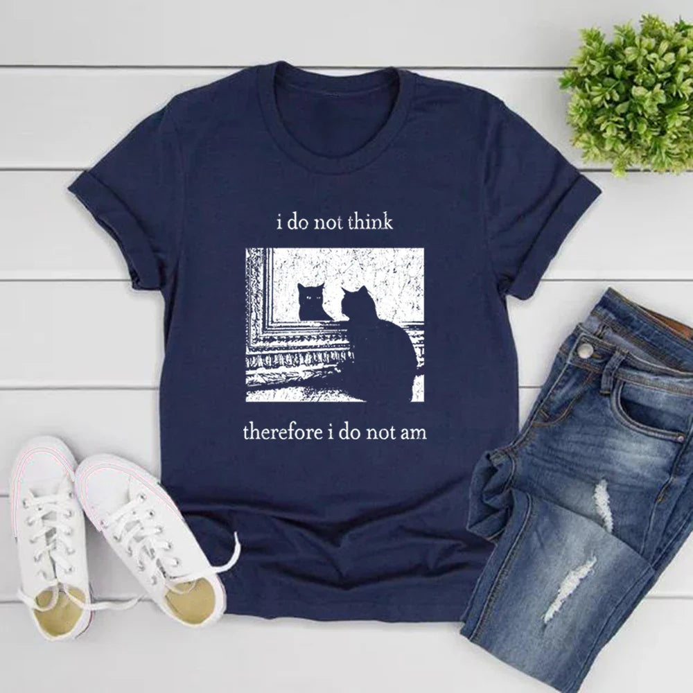 I Do Not Think Therefore I Do Not Am T-shirt Funny Cat Shirt Grunge Tshirt Vintage Unisex T-Shirts Goth Shirt Streetwear Tops