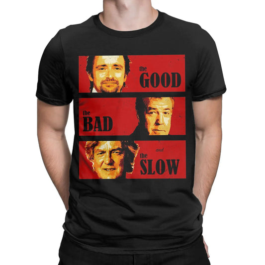 Jeremy Clarkson Hammond May Tribute T-Shirt for Men The Good Bad and Slow Novelty Tee Shirt Short Sleeve T Shirt Gift Idea merch
