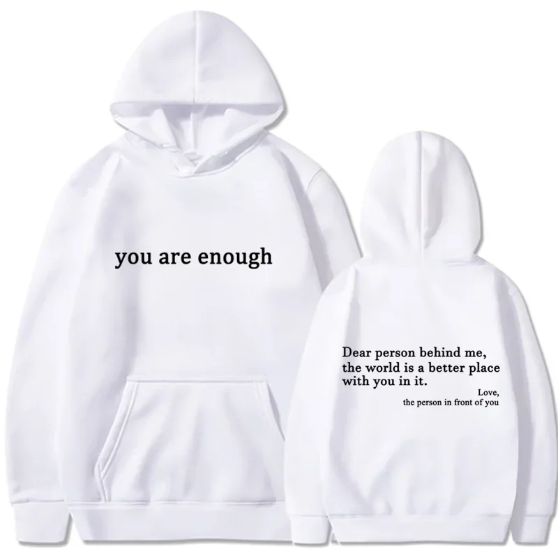 2025 Trendy You are enough Hoodie Men's and Women's Pullover Retro Hoodie Street Hip Hop Unisex Hot Selling Women's Hoodie Top