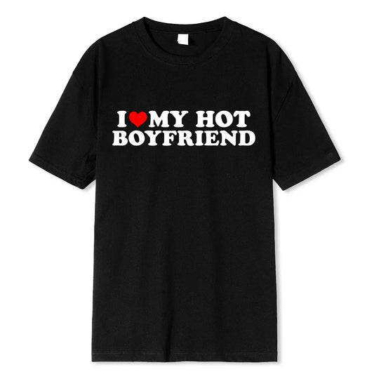 I Love My Hot Girlfriend Boyfriend High Quality Cotton Tshirt Manga Comic Summer Men T Shirt Graphic Unisex Clothing