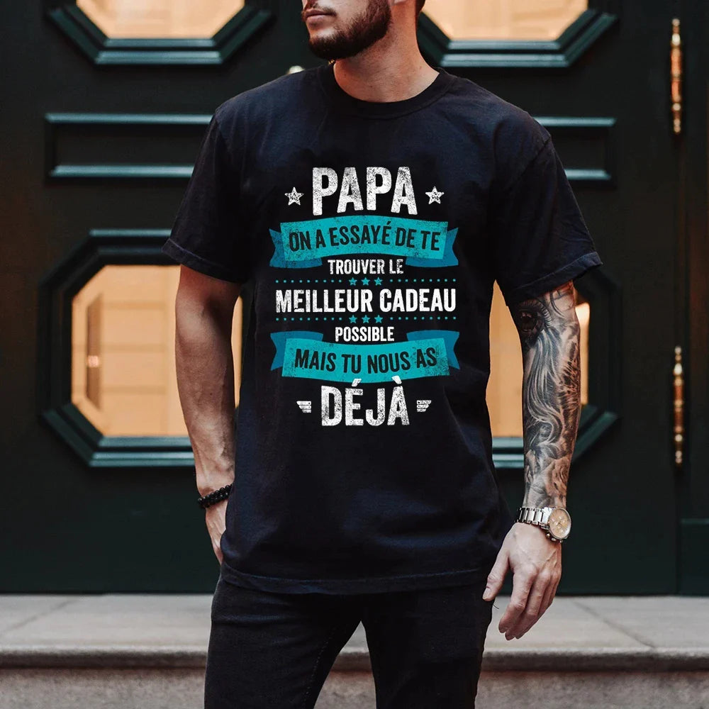 We Tried To Give You The Best Gift Letter Print Dad T-shirt Summer Short Sleeve Man's Tees Top The Best Father's Gift To Daddy