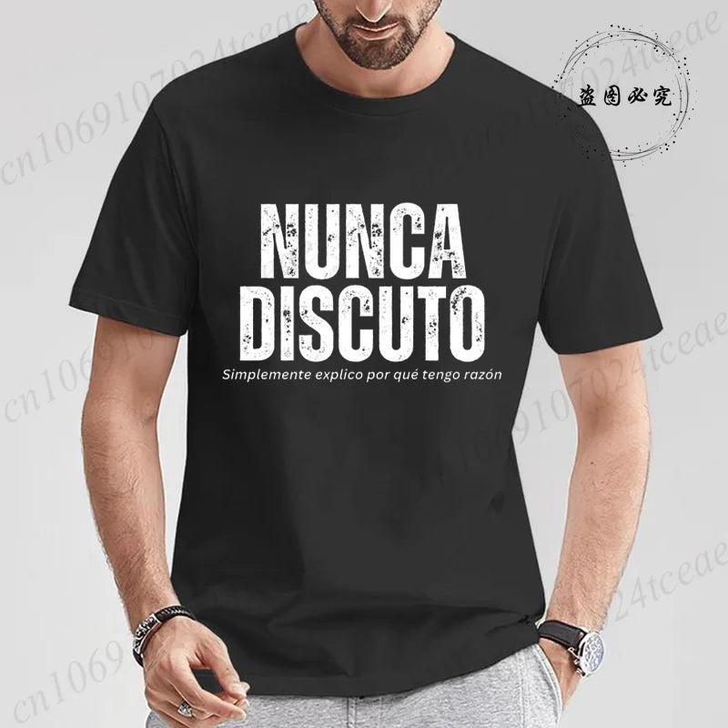 T Shirt for Women Men Fun Phrase Spanish Humor Tops Soft Unisex O-neck T-shirts I Never Argue I Eexplain Why I Am Right Clothes