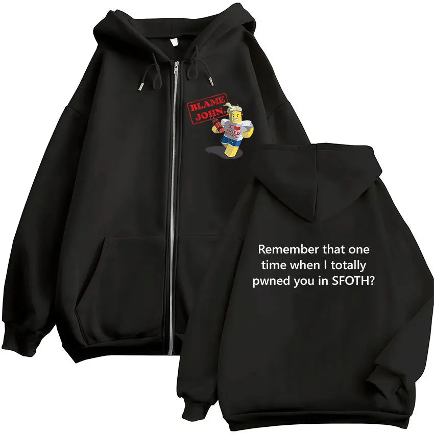 Funny Blame John Meme Zipper Hoodie Shedletsky Forsaken Fashion Autumn/Winter Sweatshirt Men Women Casual Oversized Coats Hoody