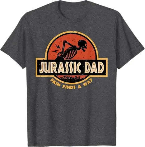 Jurassic Dad Pain Finds A Way Funny Sarcastic Skeleton T-Shirt Y2k Prehistoric Dad Joke Saying Tee Humor Parenting Cool Clothes