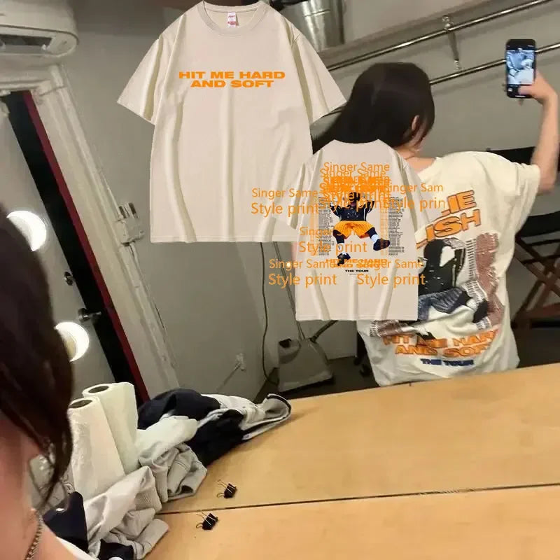 Hit Me Hard and Soft Do You Know To How Bend Same Style Print T-shirts Men Women Fashion Pop Music T Shirts Oversized T-shirt