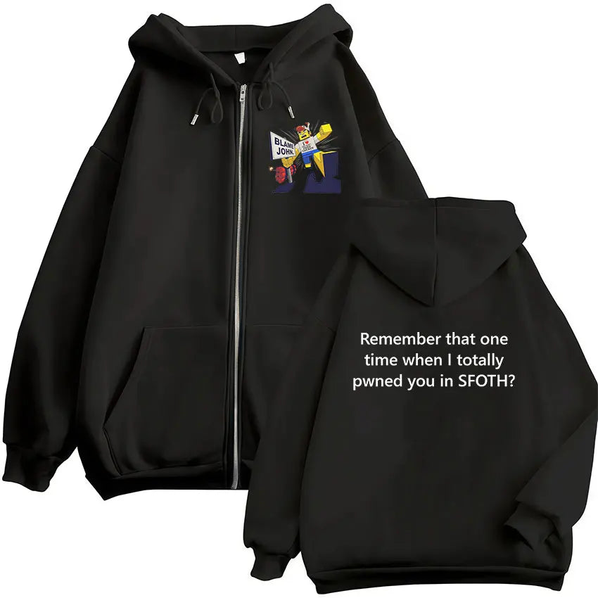 Funny Blame John Meme Zipper Hoodie Shedletsky Forsaken Fashion Autumn/Winter Sweatshirt Men Women Casual Oversized Coats Hoody
