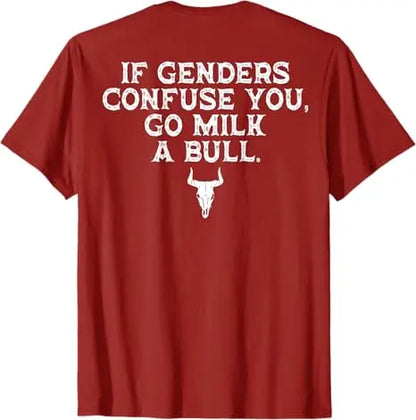 If Genders Confuse You Go Milk A Bull (on Back) T-Shirt Men's Fashion Designer Graphic Saying Tee Short Sleeve Blouses Dad Gifts
