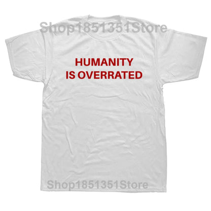 Humanity Is Overrated T-Shirt Boys Animal Print Shirt T Shirt for Men Anime Clothes New in Tops & Tees Heavyweight Male Cartoon