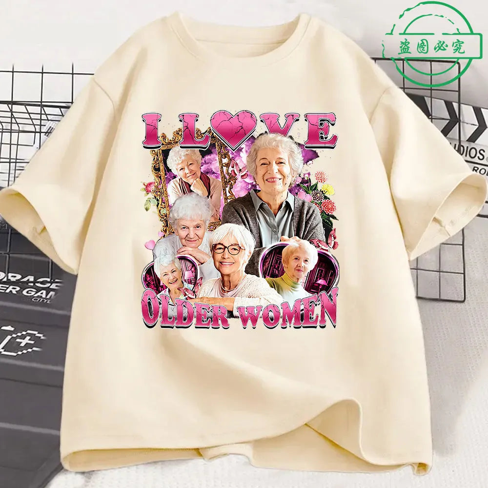 I Love Older Women Funny Meme Men's 100%Cotton shirt Y2k Harajuku Graphic Tshirts Unisex Short Sleeve Women Streetwear Tshirt