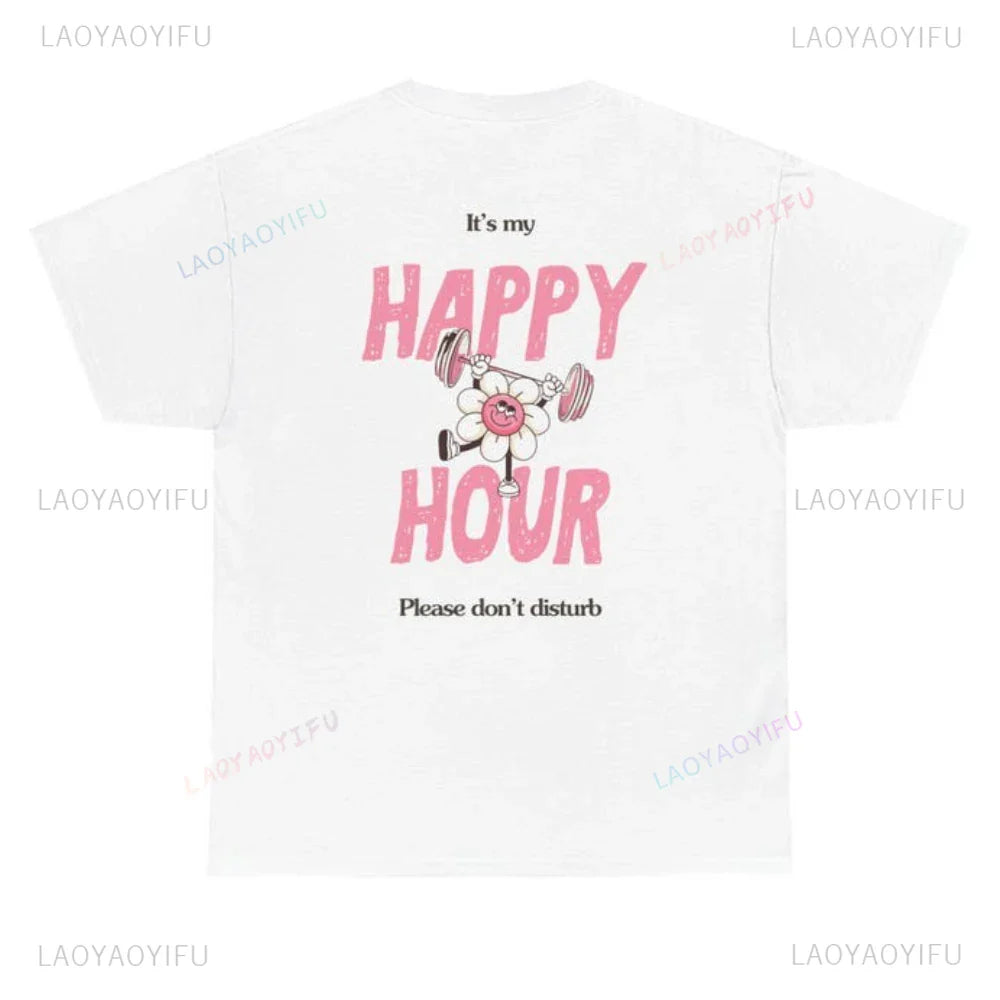 My Happy Hour Gym Edition Woman T-Shirt Gym Girl Pilates Girl Healthy Lifestyle Regular Fit T-Shirt Gift for Her Gym Outfit