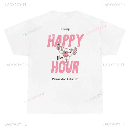 My Happy Hour Gym Edition Woman T-Shirt Gym Girl Pilates Girl Healthy Lifestyle Regular Fit T-Shirt Gift for Her Gym Outfit