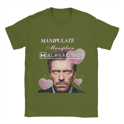 Manipulate Mansplain Malpractice House MD Dr Gregory House T-Shirt Summer  Fashion T Shirts Men's Clothing Short Sleeves Tops