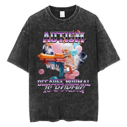 Autism Skeleton Meme T Shirt Human Funny Skull Men Women Harajuku Gothic Vintage Washed T Shirts Oversized Casual Cotton T-shirt