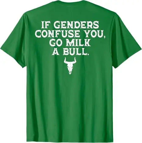 If Genders Confuse You Go Milk A Bull (on Back) T-Shirt Men's Fashion Designer Graphic Saying Tee Short Sleeve Blouses Dad Gifts