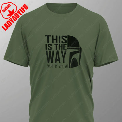 THIS IS THE WAY Mandalorian T-Shirt Tee Screen Printed Design New  Summer O-neck Male Classic Breathable simple Short-sleev