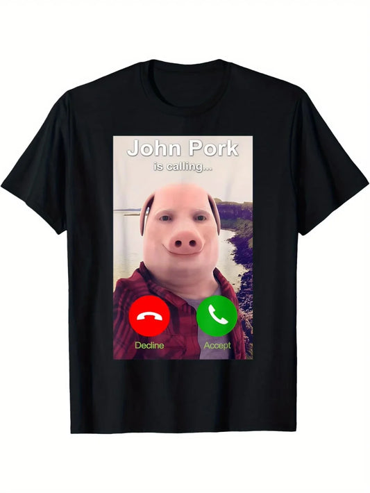 Pig Meme John Pork Is Calling Answer Call John Printed Shirt Funny John Pork Meme Men Women 2026 Summer Fashion Cotton T-Shirt