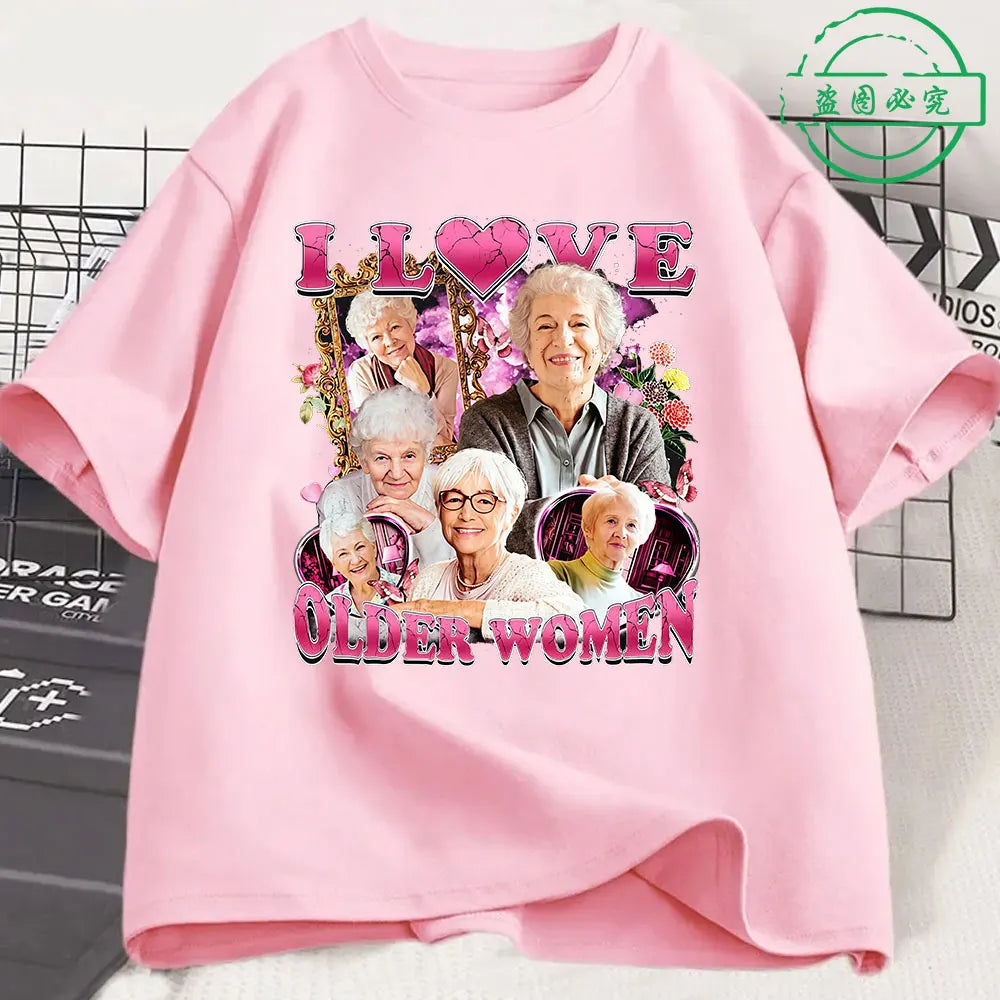 I Love Older Women Funny Meme Men's 100%Cotton shirt Y2k Harajuku Graphic Tshirts Unisex Short Sleeve Women Streetwear Tshirt
