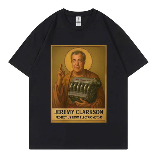 Jeremy Clarkson Protect Us From Electric Motors T-shirt Top Gear Funny Meme Graphic T Shirt Unisex Casual Fashion Loose T-shirts