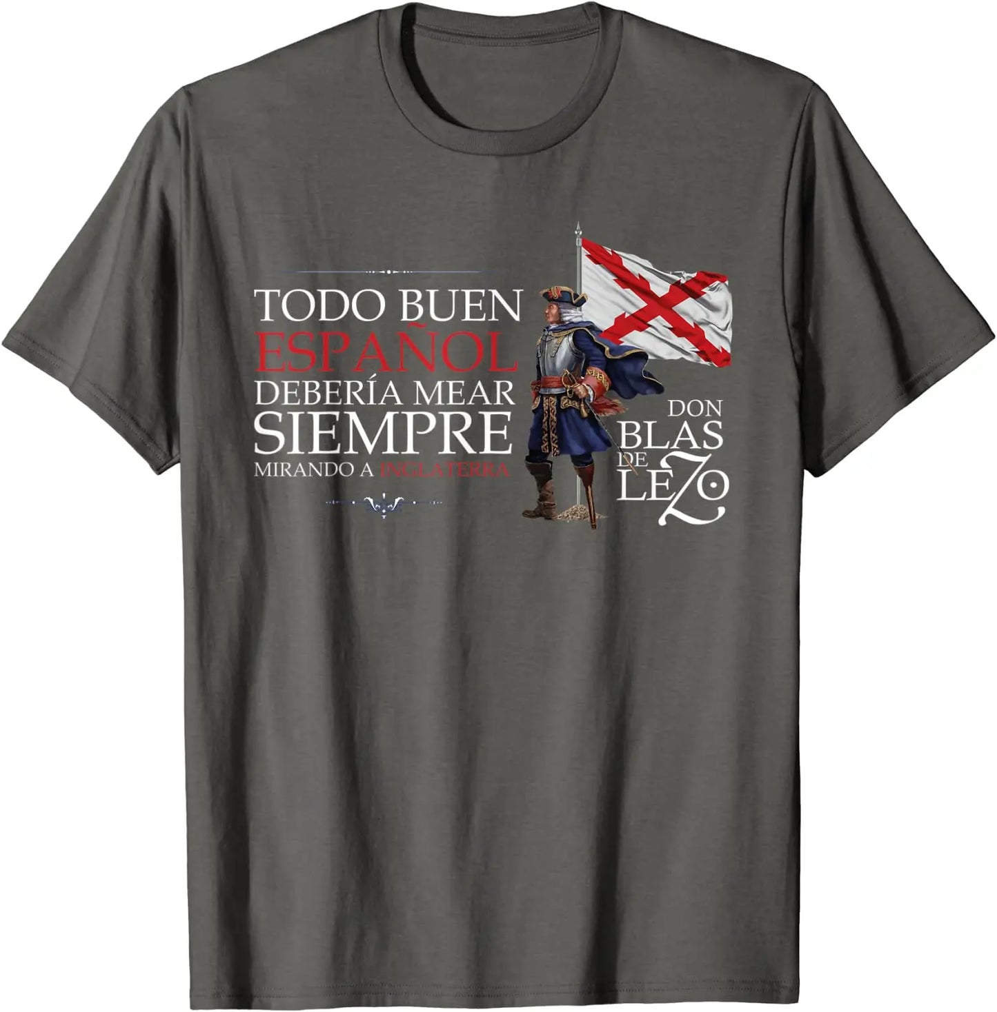 Blas De Lezo Frase Camiseta Men T-Shirt Short Sleeve Casual 100% Cotton O-Neck Summer Men's Clothing