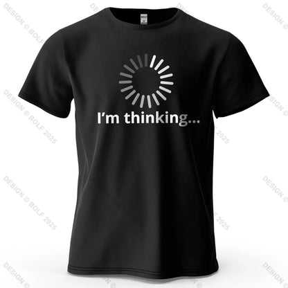 I'm Thinking Creative Printed Men's T-Shirt 100% Cotton Oversized Daily Graphic Tees for Women Tops Tees Casual Streetwear