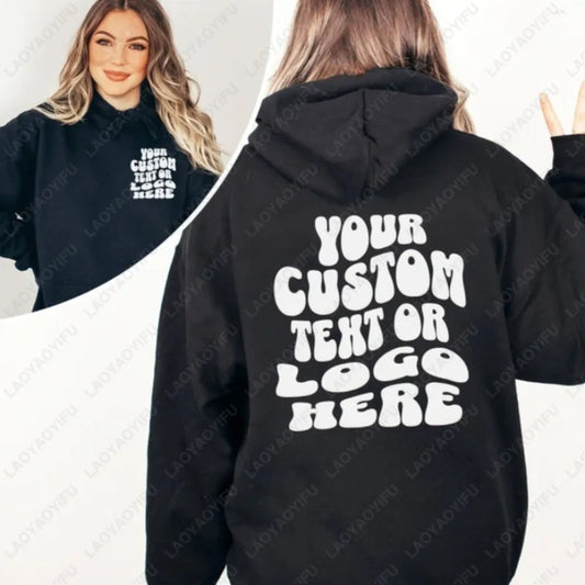 Custom Text Hoodie Personalized Sweatshirt Front Back Print Tee Custom Words On Back Business Logo Tshirt Custom Printed Shirt