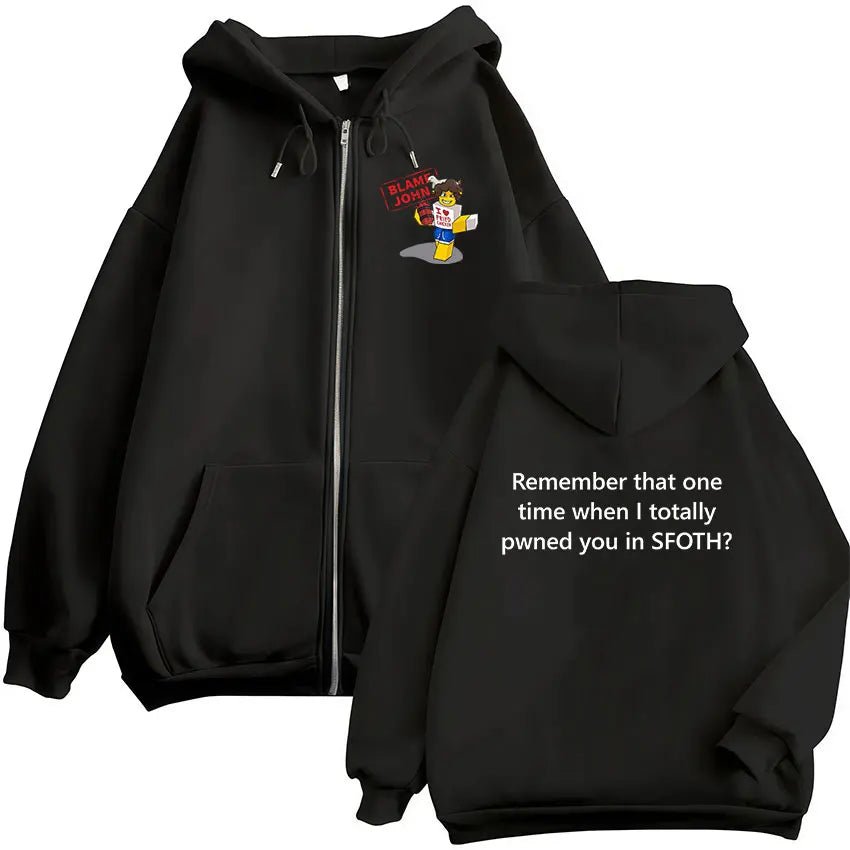 Funny Blame John Meme Zipper Hoodie Shedletsky Forsaken Fashion Autumn/Winter Sweatshirt Men Women Casual Oversized Coats Hoody