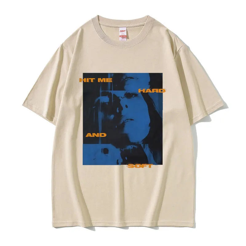 Hit Me Hard and Soft You Need A Seat I'll Volunteer Same Style T-shirts Men Women Fashion Pop Music T Shirts Oversized T-shirt