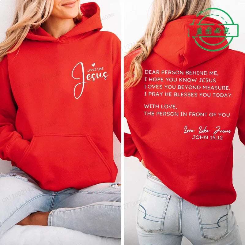 Dear Person Behind Me Print Hoodie for Women Street Casual Fashion Long Sleeve Autumn Winter Sweatshirt Love Like Jesus Hoodies