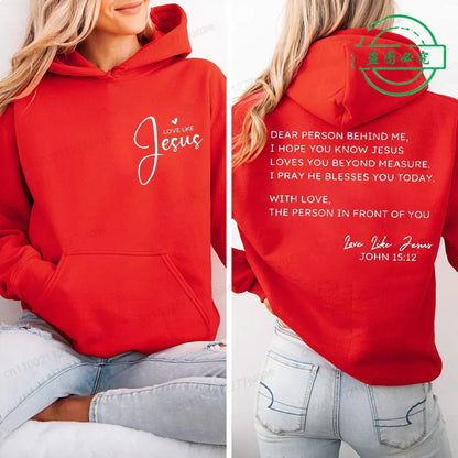 Dear Person Behind Me Print Hoodie for Women Street Casual Fashion Long Sleeve Autumn Winter Sweatshirt Love Like Jesus Hoodies