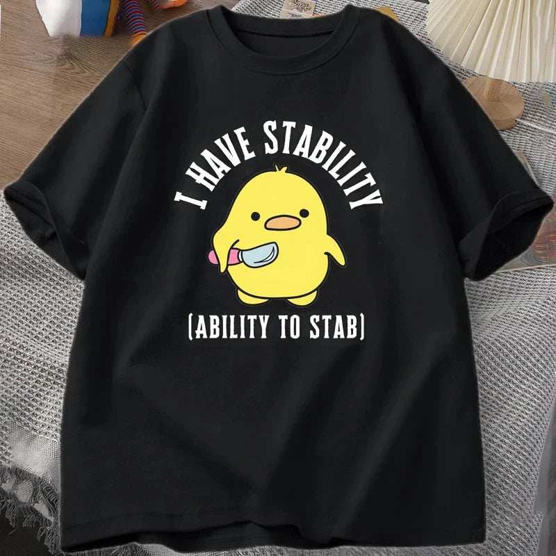 New I Have Stability Ability To Stab T-Shirt Men Women Fashion Duck Meme Graphic T-Shirts Soft Unisex Tee Tops Streetwear