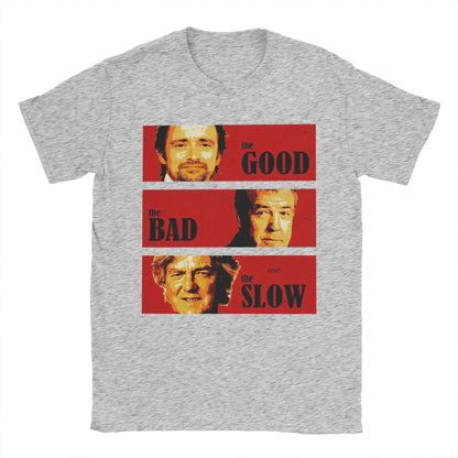 Jeremy Clarkson Hammond May Tribute T-Shirt for Men The Good Bad and Slow Novelty Tee Shirt Short Sleeve T Shirt Gift Idea merch