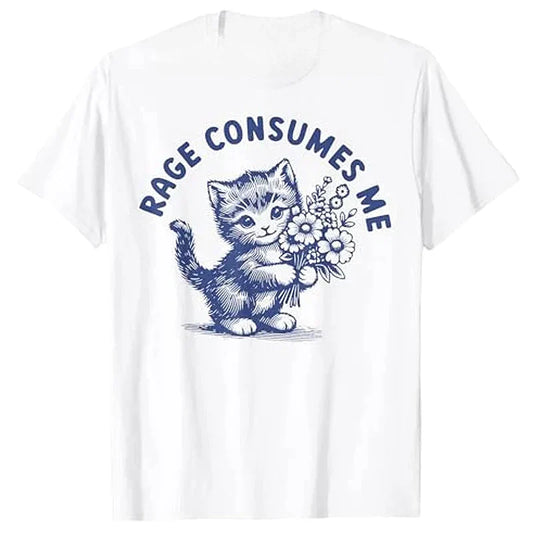 Rage Consumes Me Cat Flower Cute Kitty Meme Summer T-Shirt Humor Funny Kitten Graphic Outfit Short Sleeve Novelty Woman Clothing