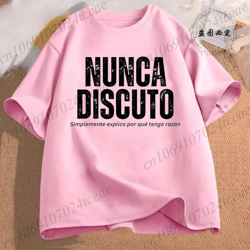 T Shirt for Women Men Fun Phrase Spanish Humor Tops Soft Unisex O-neck T-shirts I Never Argue I Eexplain Why I Am Right Clothes