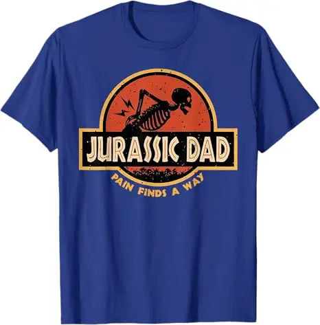 Jurassic Dad Pain Finds A Way Funny Sarcastic Skeleton T-Shirt Y2k Prehistoric Dad Joke Saying Tee Humor Parenting Cool Clothes