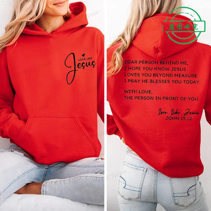 Dear Person Behind Me Print Hoodie for Women Street Casual Fashion Long Sleeve Autumn Winter Sweatshirt Love Like Jesus Hoodies