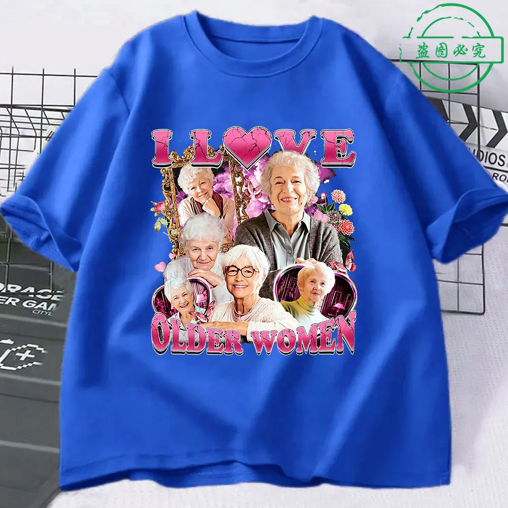 I Love Older Women Funny Meme Men's 100%Cotton shirt Y2k Harajuku Graphic Tshirts Unisex Short Sleeve Women Streetwear Tshirt