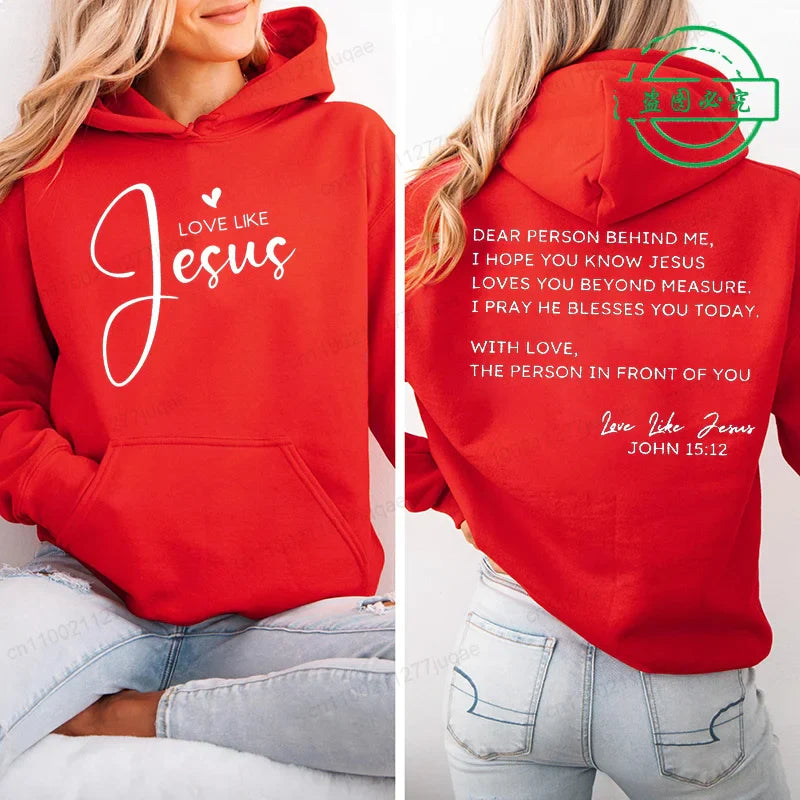 Dear Person Behind Me Print Hoodie for Women Street Casual Fashion Long Sleeve Autumn Winter Sweatshirt Love Like Jesus Hoodies