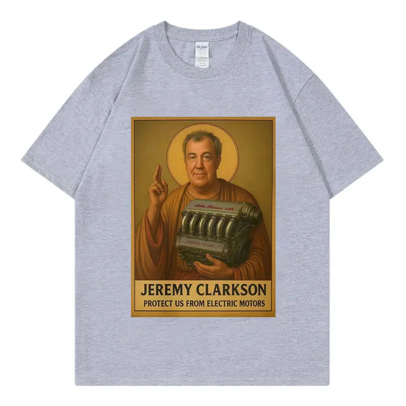 Jeremy Clarkson Protect Us From Electric Motors T-shirt Top Gear Funny Meme Graphic T Shirt Unisex Casual Fashion Loose T-shirts