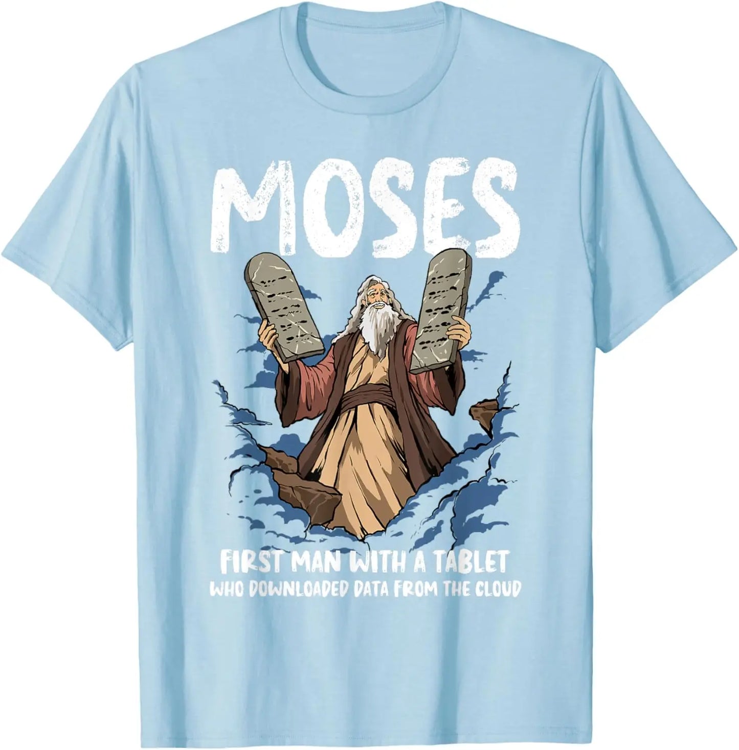 Funny Moses Shirt Christian Humor Bible Gospel Data Cloud T-Shirt
