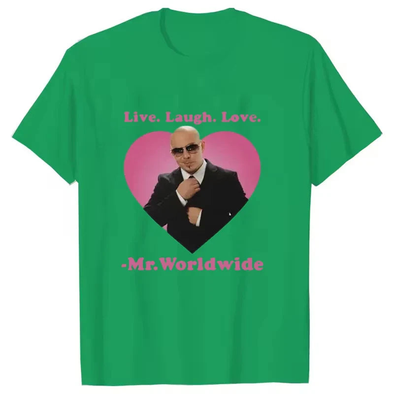 Live Laugh Love Mr. Worldwide Pitbull Graphic T-shirt Women's Men's Hip Hop Retro Fashion T-shirt Unisex Summer Short Sleeve Top
