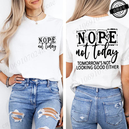 T-Shirt with Nope Not Today Letter Print Design Women'S Summer Casual Short Sleeve Aesthetic Clothes Streetwear Summer Top Tee﻿s