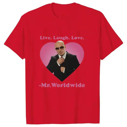 Live Laugh Love Mr. Worldwide Pitbull Graphic T-shirt Women's Men's Hip Hop Retro Fashion T-shirt Unisex Summer Short Sleeve Top