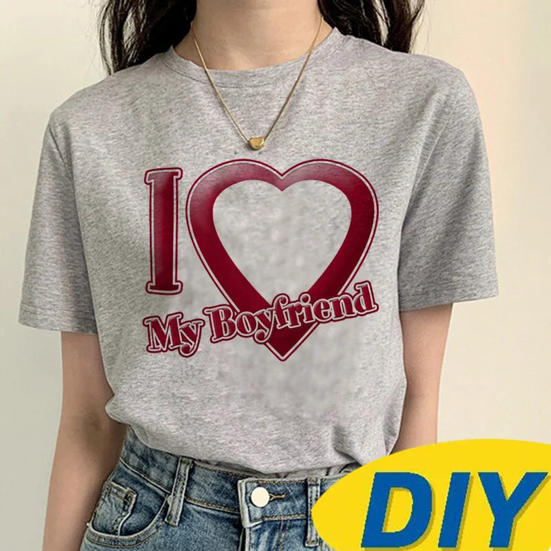 i Love My Boyfriend Custom Personalized t shirt women funny harajuku tshirt girl y2k clothes
