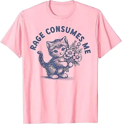 Rage Consumes Me Cat Flower Cute Kitty Meme Summer T-Shirt Humor Funny Kitten Graphic Outfit Short Sleeve Novelty Woman Clothing