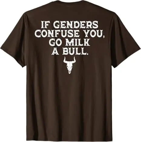 If Genders Confuse You Go Milk A Bull (on Back) T-Shirt Men's Fashion Designer Graphic Saying Tee Short Sleeve Blouses Dad Gifts
