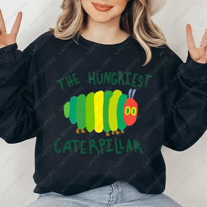 The Very Hungry Caterpillar Sweatshirt Cute Fnny Hungry Caterpillar Bookish Pullovers Man Women Retro Trend Cool Street Hoodies